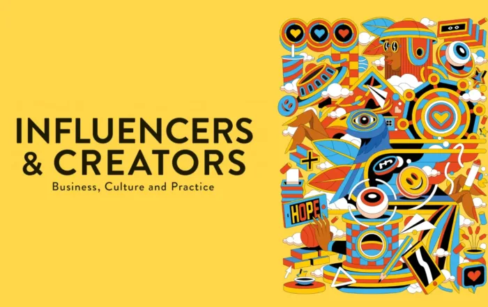 New Book Release “Influencers and Creators Business, Culture and Practice” – A Deep Dive into the power of influence